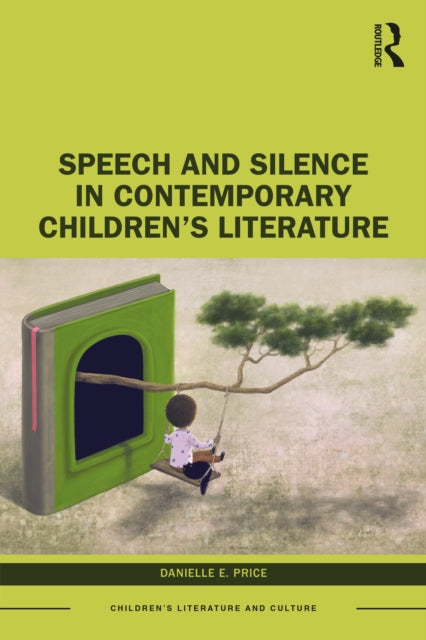 Speech and Silence in Contemporary Childrens
