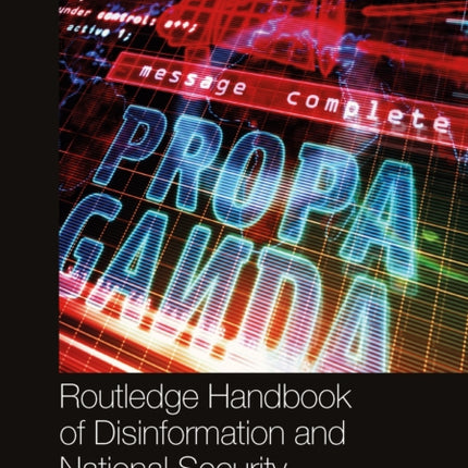 Routledge Handbook of Disinformation and National
