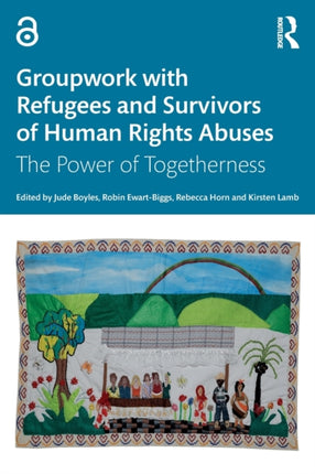 Groupwork with Refugees and Survivors of Human