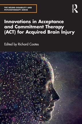 Innovations in Acceptance and Commitment Therapy