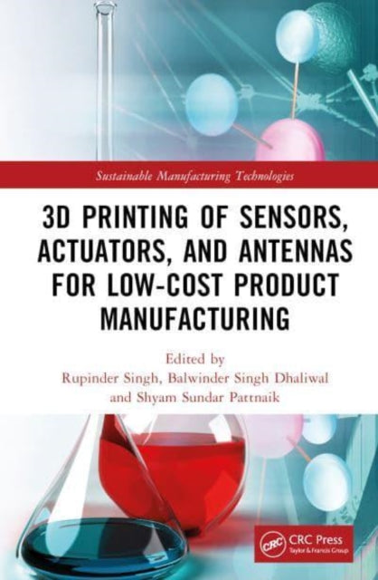 3D Printing of Sensors Actuators and Antennas for