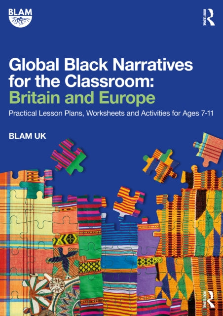 Global Black Narratives for the Classroom Britain and Europe