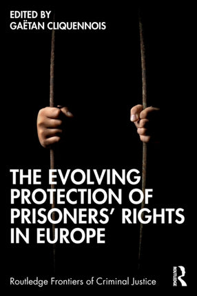 The Evolving Protection of Prisoners Rights in