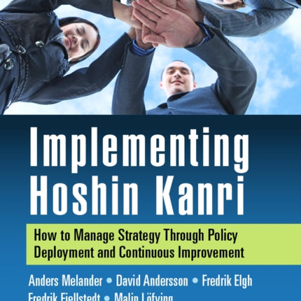 Implementing Hoshin Kanri