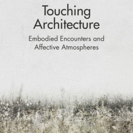 Touching Architecture