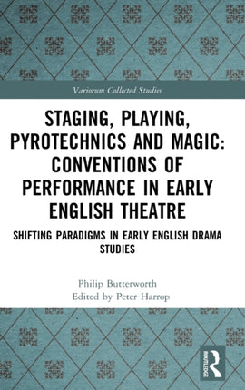 Staging Playing Pyrotechnics and Magic