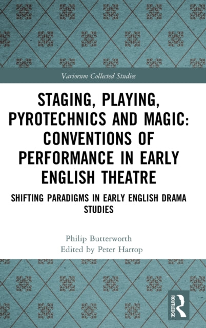 Staging Playing Pyrotechnics and Magic
