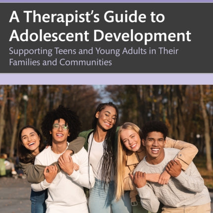 A Therapists Guide to Adolescent Development