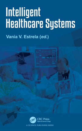 Intelligent Healthcare Systems