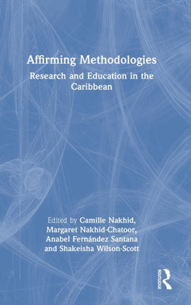 Affirming Methodologies: Research and Education in the Caribbean