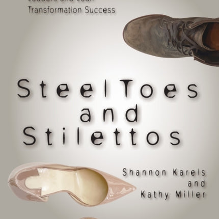 Steel Toes and Stilettos