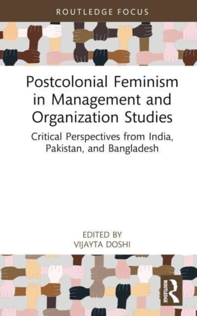 Postcolonial Feminism in Management and