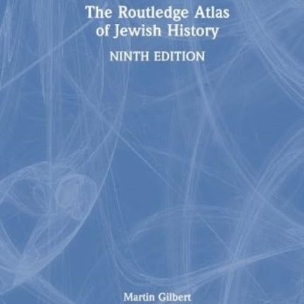 The Routledge Atlas of Jewish History
