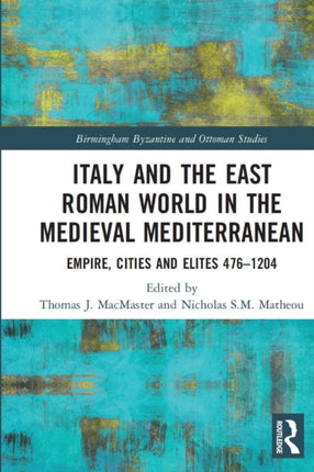 Italy and the East Roman World in the Medieval