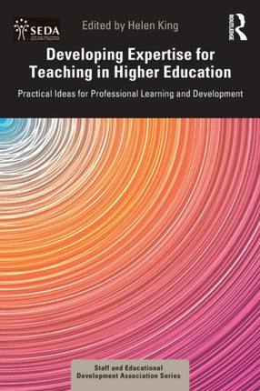 Developing Expertise for Teaching in Higher