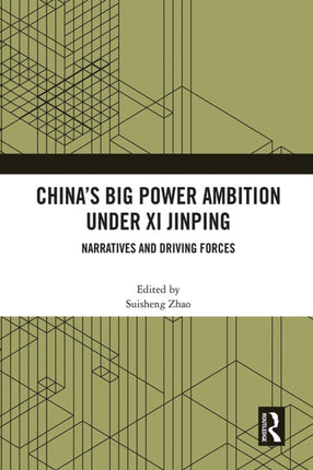 Chinas Big Power Ambition under Xi Jinping