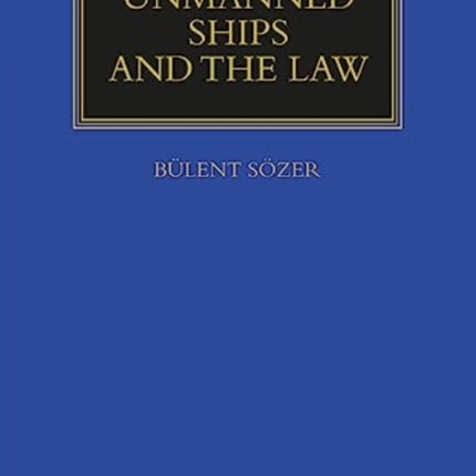 Unmanned Ships and the Law