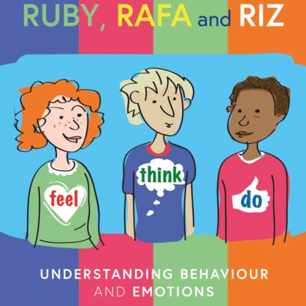 Ruby, Rafa and Riz: Understanding Behaviour and Emotions