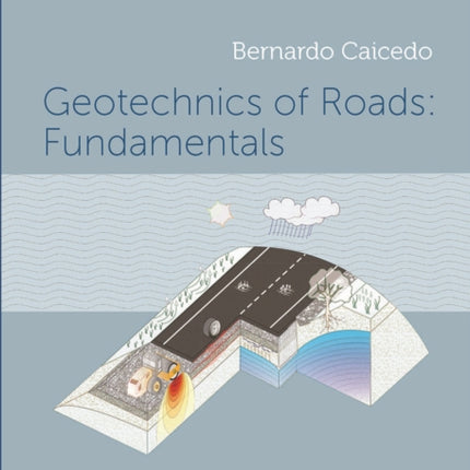 Geotechnics of Roads Fundamentals