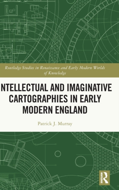 Intellectual and Imaginative Cartographies in