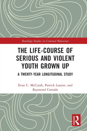 The LifeCourse of Serious and Violent Youth Grown