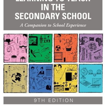 Learning to Teach in the Secondary School: A Companion to School Experience