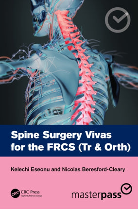 Spine Surgery Vivas for the FRCS Tr  Orth