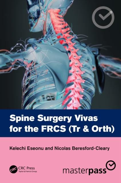 Spine Surgery Vivas for the FRCS Tr  Orth