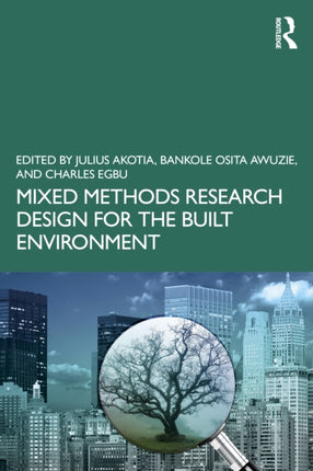 Mixed Methods Research Design for the Built