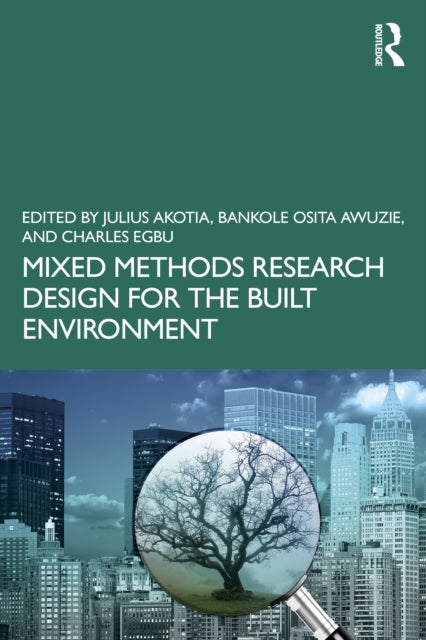 Mixed Methods Research Design for the Built