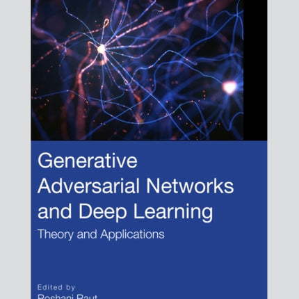 Generative Adversarial Networks and Deep Learning