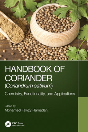 Handbook of Coriander Coriandrum sativum