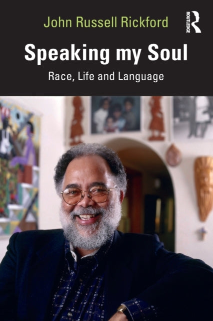 Speaking my Soul: Race, Life and Language