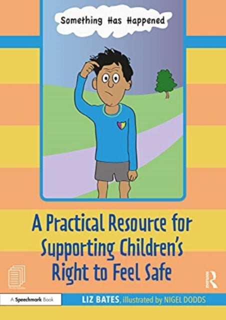 A Practical Resource for Supporting Children’s Right to Feel Safe