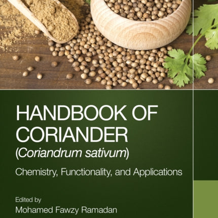 Handbook of Coriander Coriandrum sativum