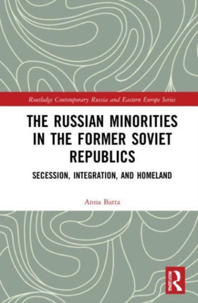 The Russian Minorities in the Former Soviet