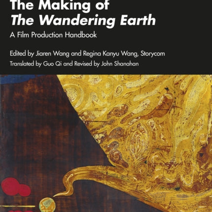 The Making of The Wandering Earth: A Film Production Handbook