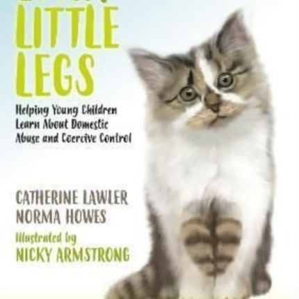 Luna Little Legs: Helping Young Children to Understand Domestic Abuse and Coercive Control