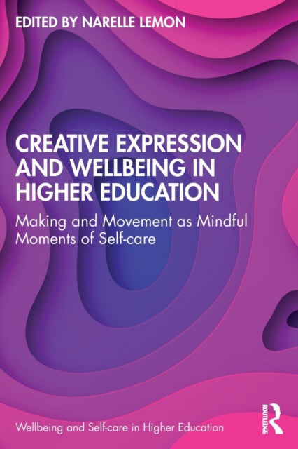 Creative Expression and Wellbeing in Higher