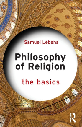 Philosophy of Religion The Basics