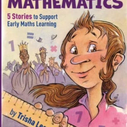 Dramatic Mathematics: 5 Stories to Support Early Maths Learning