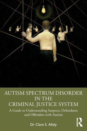 Autism Spectrum Disorder in the Criminal Justice