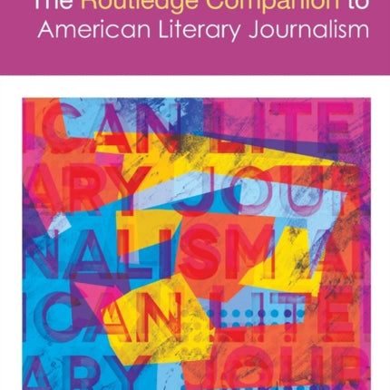 The Routledge Companion to American Literary