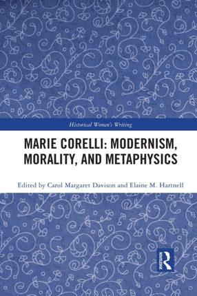 Marie Corelli Modernism Morality and Metaphysics