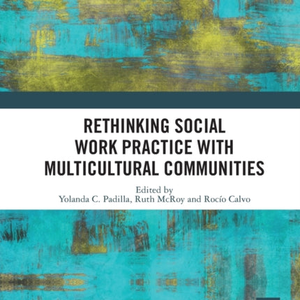 Rethinking Social Work Practice with