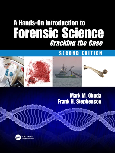 A HandsOn Introduction to Forensic Science
