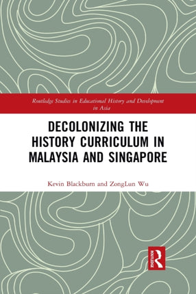 Decolonizing the History Curriculum in Malaysia