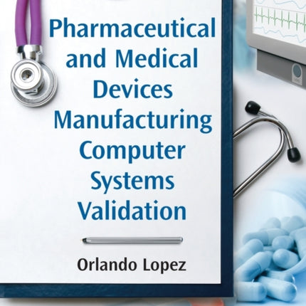 Pharmaceutical and Medical Devices Manufacturing