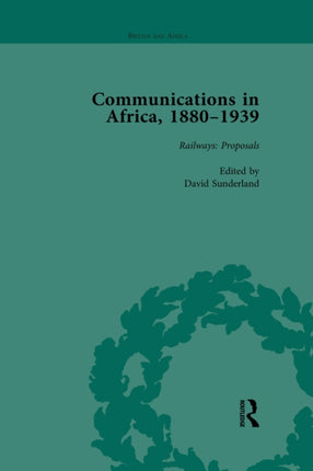 Communications in Africa 1880â1939 Volume 1