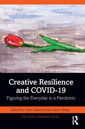 Creative Resilience and COVID19